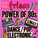 Power of 80s im Frisco - Dance/Pop/UVM