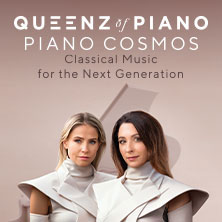 Queenz of Piano - Piano Cosmos Tour 2027 22.04.2027 Friedrichsforum - Großer Saal