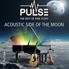 Pulse - The Best of Pink Floyd - Acoustic Side of the Moon 08.01.2027 Das Zentrum Bayreuth