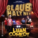 LUAN - Comedy Show 3.0 - Glaub halt net!