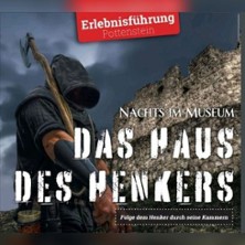 Unter Verschluss - Geheimnis des Henkers 29.04.2026 Scharfrichtermuseum Pottenstein